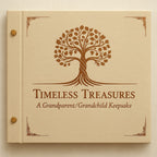 Timeless Treasures A Grandparent / Grandchild Keepsake Album